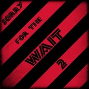 Sorry for the wait 2 cover image cdn