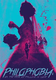Philophobia : or the fear of falling in love cover image cdn
