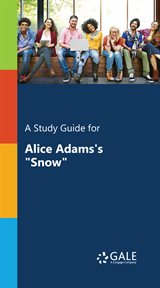 A study guide for alice adams's "snow" cover image cdn