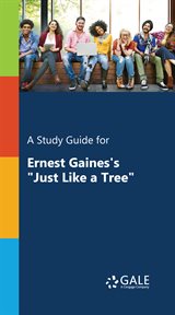A study guide for ernest gaines's "just like a tree" cover image cdn