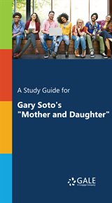 A study guide for gary soto's "mother and daughter" cover image cdn