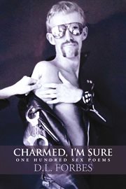 Charmed, i'm sure. One Hundred Sex Poems cover image cdn