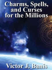 Charms, spells, and curses for the millions cover image cdn