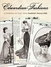 Edwardian fashions : a snapshot in time from Harper's Bazar 1906 cover image cdn