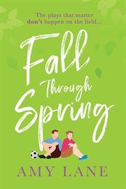 Fall through spring : a Winter ball novel cover image cdn