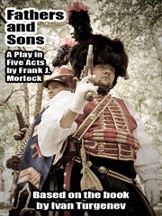 Fathers and Sons : a Play in Five Acts cover image cdn