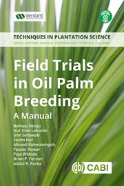 Field trials in oil palm breeding : a manual cover image cdn