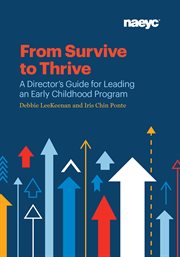 From survive to thrive : a director's guide for leading an early childhood program cover image cdn