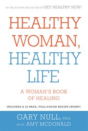 Healthy Woman, Healthy Life : a Woman's Book Of Healing cover image cdn