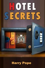 Hotel secrets. A Cautionary Tale of Hope & Hospitality cover image cdn