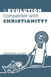 Is evolution compatible with Christianity? cover image cdn