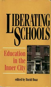 Liberating schools : education in the inner city cover image cdn