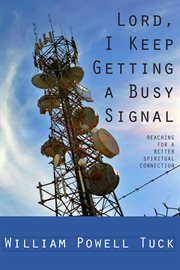 Lord, i keep getting a busy signal cover image cdn