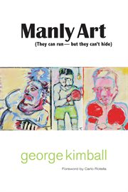 Manly art : dispatches from ringside cover image cdn