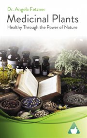 Medicinal plants. Healthy Through the Power of Nature cover image cdn