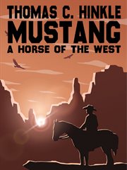 Mustang : a horse of the West cover image cdn