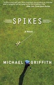 Spikes : a novel cover image cdn