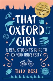 That Oxford girl : a real student's guide to Oxford University cover image cdn