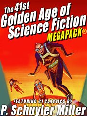The 41st golden age of science fiction megapack : featuring 21 classics cover image cdn