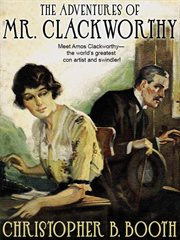 Adventures of Mr : 8 Classic Tales of the Con Man. Clackworthy, The cover image cdn