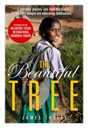 The beautiful tree : a personal journey into how the world's poorest people are educating themselves cover image cdn