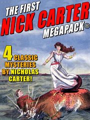 The first Nick Carter Megapack : 5 classic mysteries cover image cdn