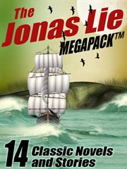 The Jonas Lie megapack : 14 Classic Novels and Stories cover image cdn