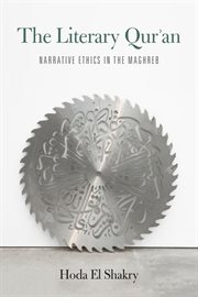 The literary Qur'an : narrative ethics in the Maghreb cover image cdn