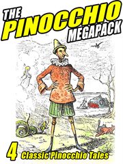 The Pinocchio megapack : 4 classic Pinocchio tales cover image cdn