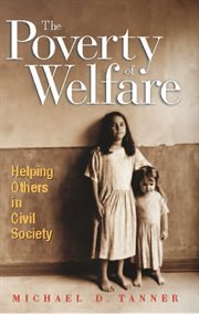 The poverty of welfare : helping others in civil society cover image cdn