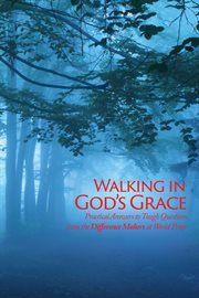 WALKING IN GOD'S GRACE : practical answers to tough questions cover image cdn