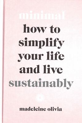 Minimal : how to simplify your life and live sustainably  cover image cdn
