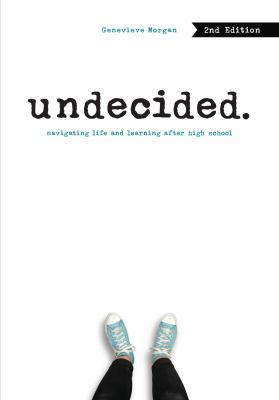 Undecided : navigating life and learning after high school  cover image cdn