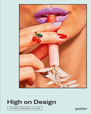 High on design : the new cannabis culture cover image cdn