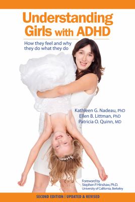 Understanding girls with ADHD : how they feel and why they do what they do  cover image cdn