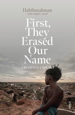 First, they erased our name : a Rohingya speaks  cover image cdn