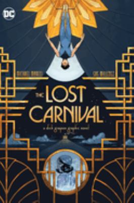 The lost carnival : a Dick Grayson graphic novel cover image