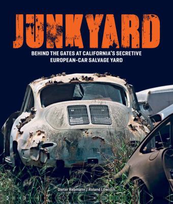 Junkyard : behind the gates at California's secretive European-car salvage yard  cover image cdn