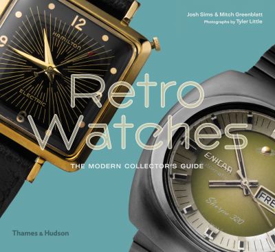 Retro watches : the modern collectors' guide cover image