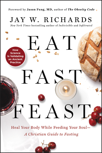 Eat, fast, feast heal your body while feeding your soul--a Christian guide to fasting cover image cdn