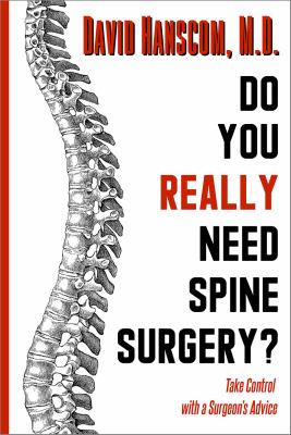 Do you really need spine surgery? : take control with a surgeon's advice  cover image cdn