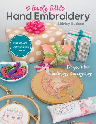 Lovely little hand embroidery : projects for holidays & every day  cover image cdn