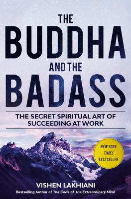 The buddha and the badass : the secret spiritual art of succeeding at work  cover image cdn