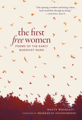 The first free women : poems of the early Buddhist nuns  cover image cdn