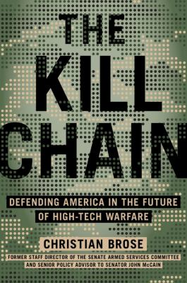 The kill chain : defending America in the future of high-tech warfare  cover image cdn