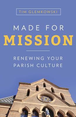 Made for mission : renewing your parish culture  cover image cdn