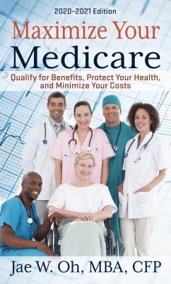 Maximize your Medicare qualify for benefits, protect your health, and minimize your costs  cover image cdn