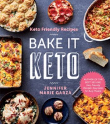 Keto friendly recipes : bake it keto  cover image cdn