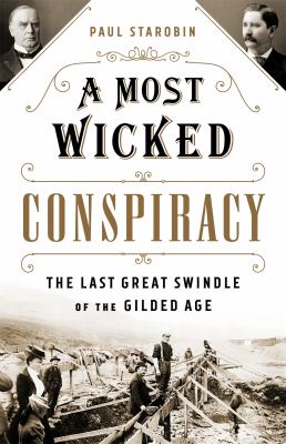 A most wicked conspiracy : the last great swindle of the gilded age  cover image cdn