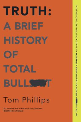 Truth : a brief history of total bull***t  cover image cdn